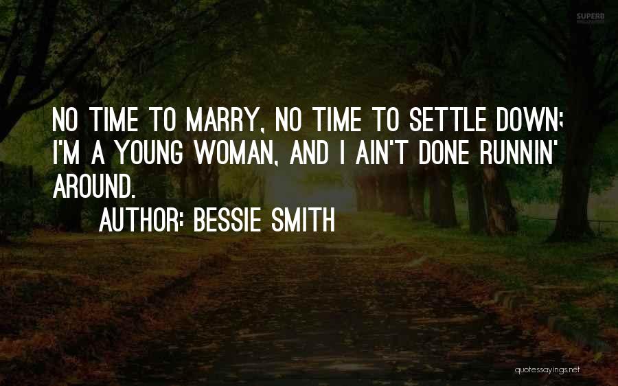 Bessie Smith Quotes 1502810
