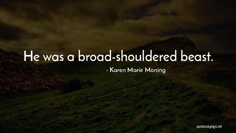 Bessiere Sousse Quotes By Karen Marie Moning Bessiere Sousse Quotes By Karen Marie Moning
