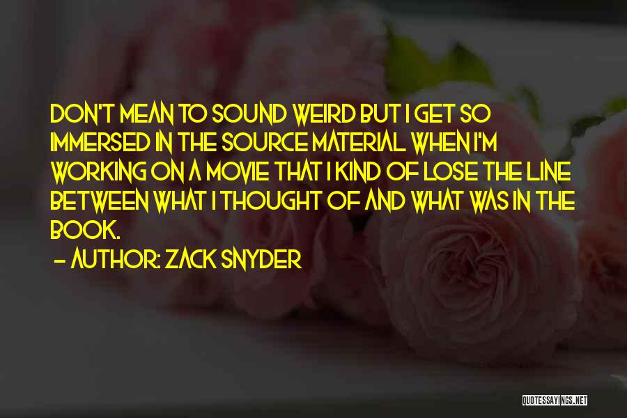 Best 1 Line Movie Quotes By Zack Snyder