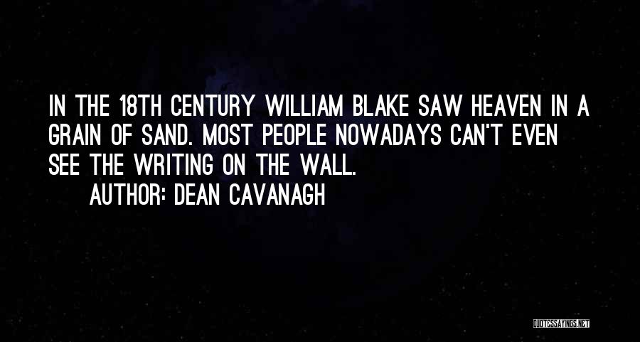 Best 18th Century Quotes By Dean Cavanagh