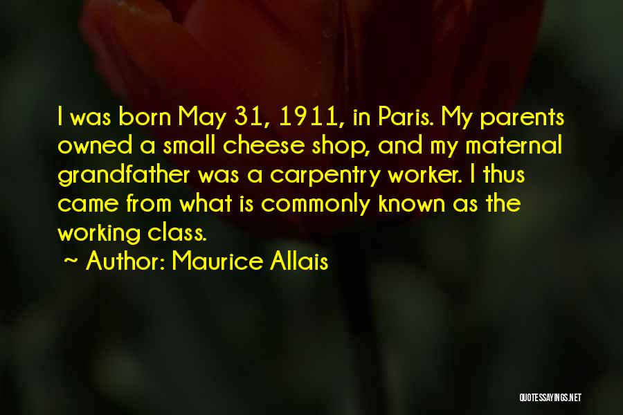 Best 1911 Quotes By Maurice Allais