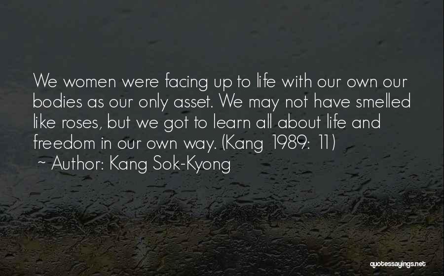 Best 1989 Quotes By Kang Sok-Kyong