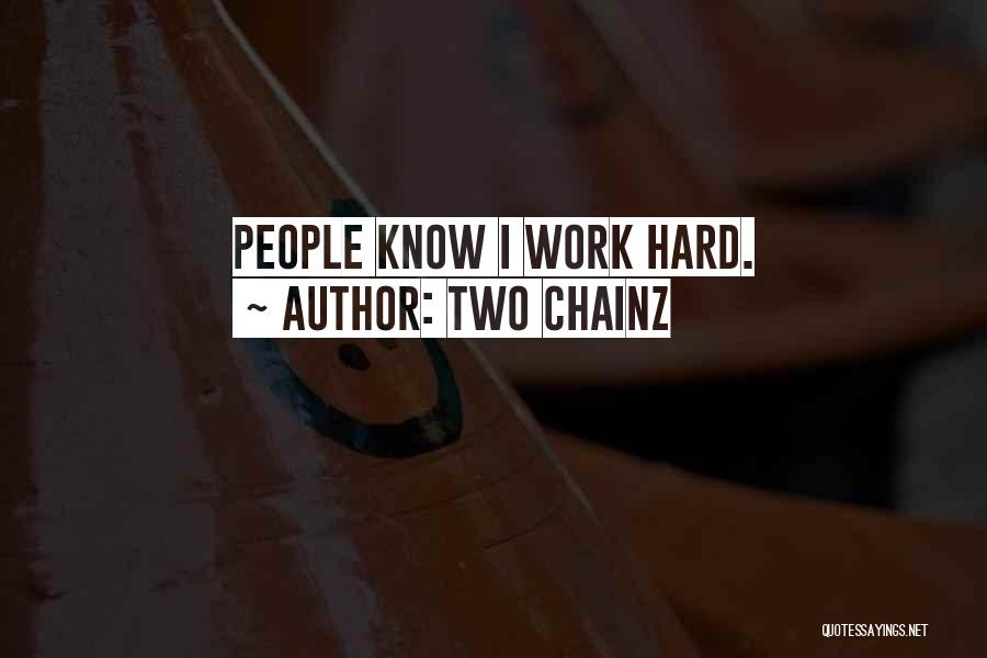 Best 2 Chainz Quotes By Two Chainz