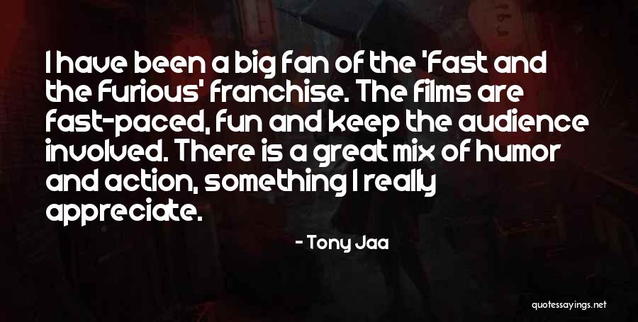 Best 2 Fast 2 Furious Quotes By Tony Jaa Best 2 Fast 2 Furious Quotes By Tony Jaa