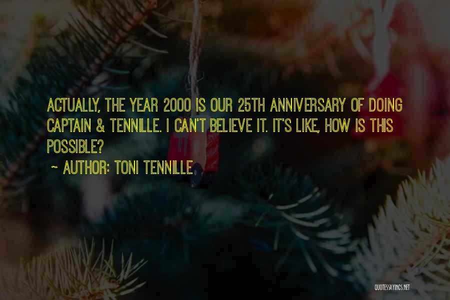 Best 2 Year Anniversary Quotes By Toni Tennille