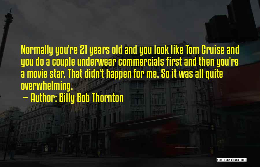 Best 21 And Over Movie Quotes By Billy Bob Thornton Best 21 And Over Movie Quotes By Billy Bob Thornton