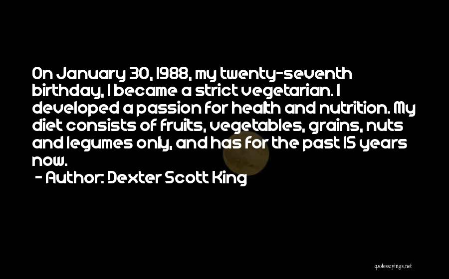 Best 30 Birthday Quotes By Dexter Scott King