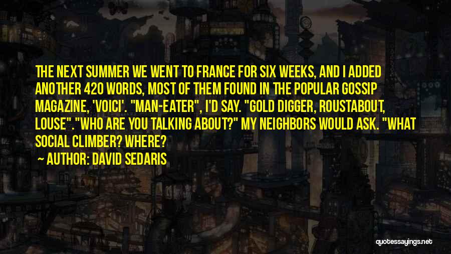 Best 420 Quotes By David Sedaris