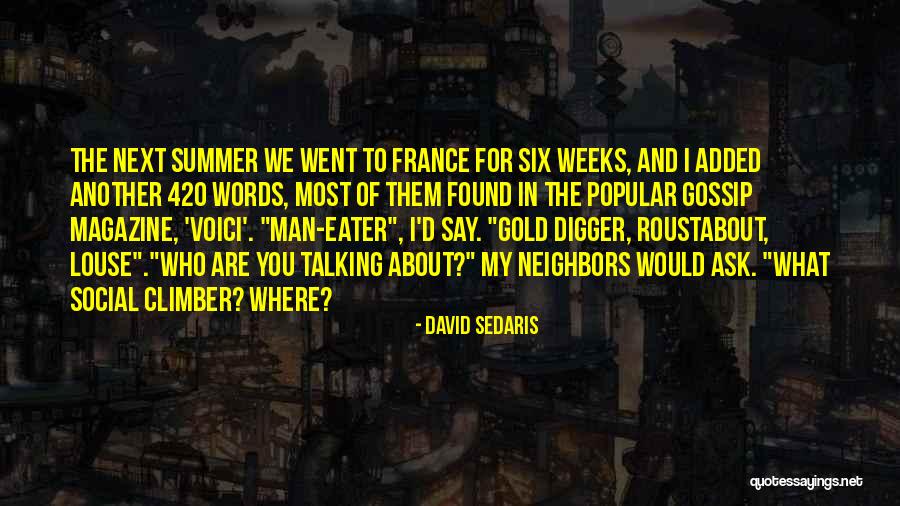 Best 420 Quotes By David Sedaris