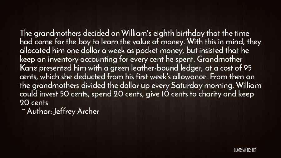 Best 50 Cents Quotes By Jeffrey Archer