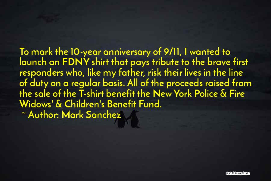 Best 9/11 Tribute Quotes By Mark Sanchez