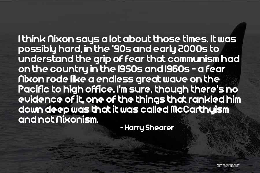 Best 90s Country Quotes By Harry Shearer