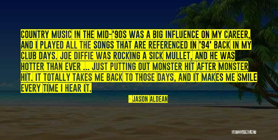 Best 90s Country Quotes By Jason Aldean