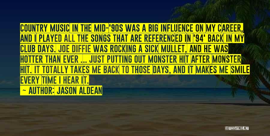 Best 90s Music Quotes By Jason Aldean