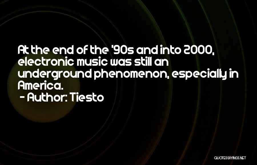 Best 90s Music Quotes By Tiesto