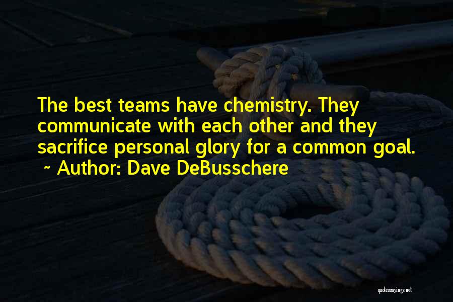 Best A Team Quotes By Dave DeBusschere