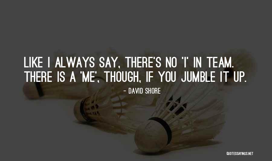 Best A Team Quotes By David Shore Best A Team Quotes By David Shore