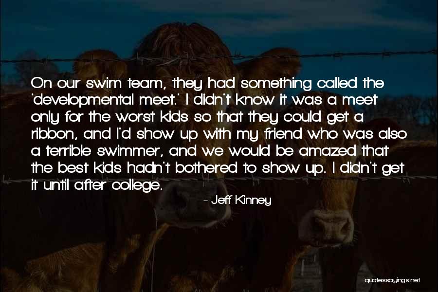 Best A Team Quotes By Jeff Kinney Best A Team Quotes By Jeff Kinney