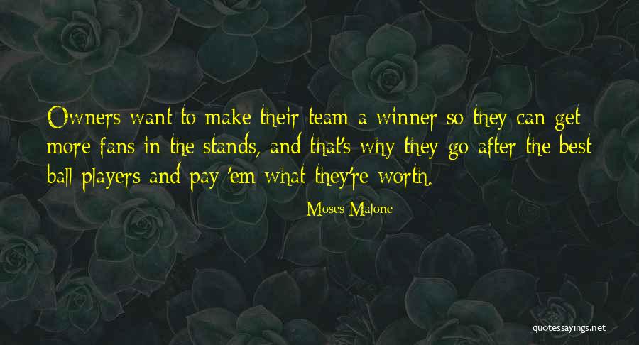 Best A Team Quotes By Moses Malone Best A Team Quotes By Moses Malone