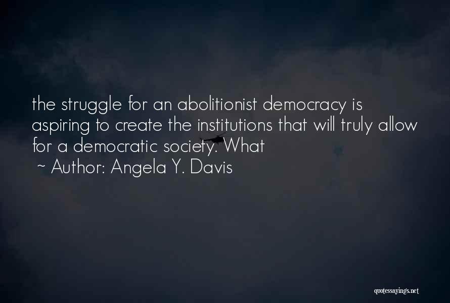 Best Abolitionist Quotes By Angela Y. Davis