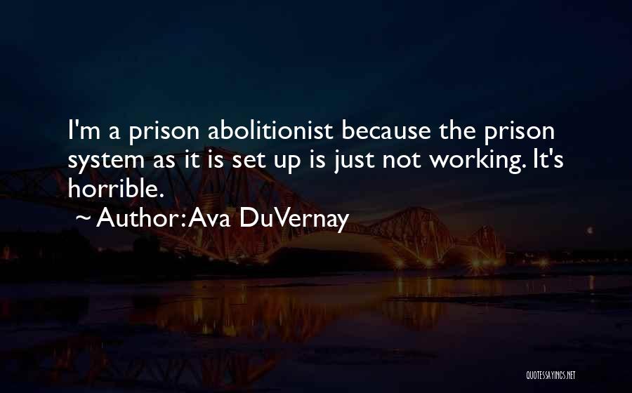 Best Abolitionist Quotes By Ava DuVernay