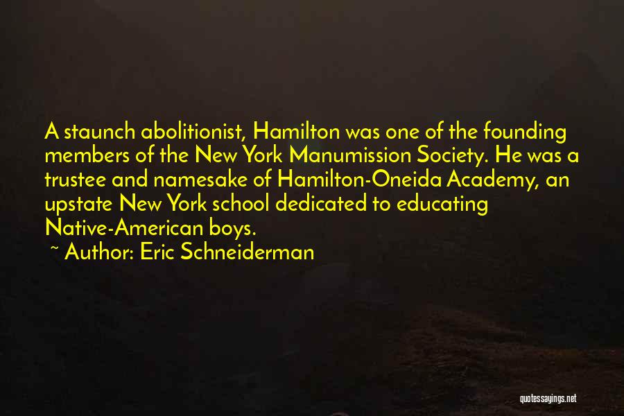 Best Abolitionist Quotes By Eric Schneiderman