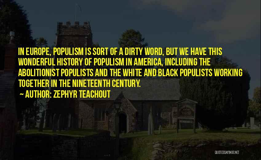 Best Abolitionist Quotes By Zephyr Teachout