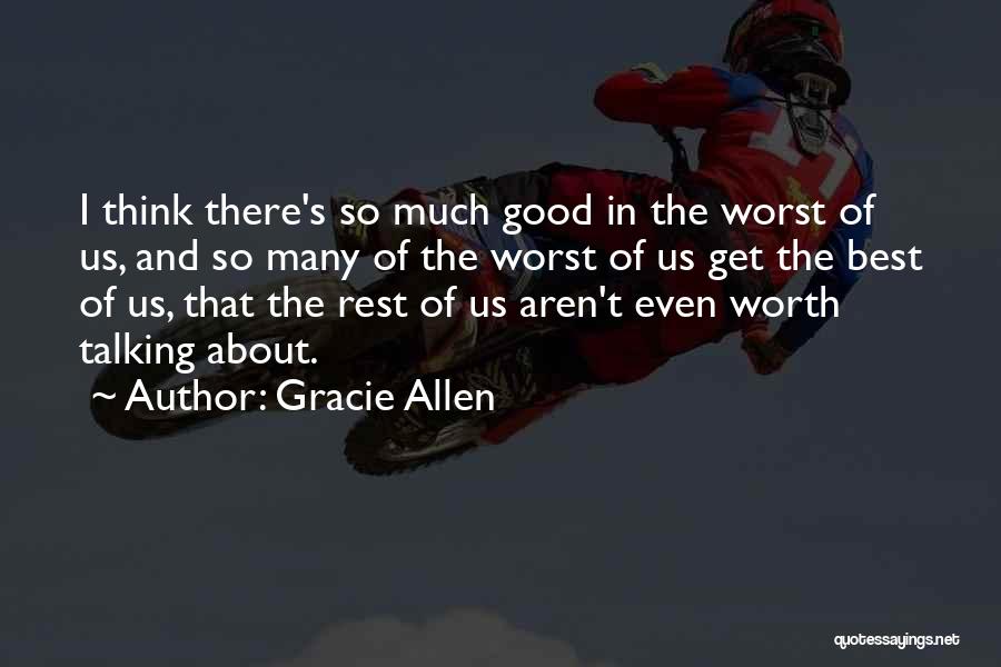 Best About Us Quotes By Gracie Allen
