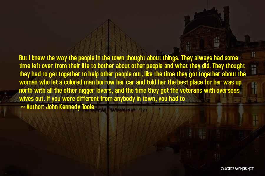 Best About Us Quotes By John Kennedy Toole