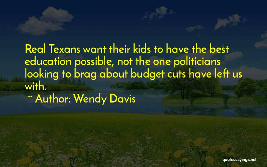 Best About Us Quotes By Wendy Davis