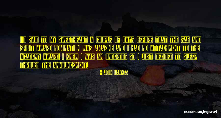 Best Academy Award Quotes By John Hawkes Best Academy Award Quotes By John Hawkes
