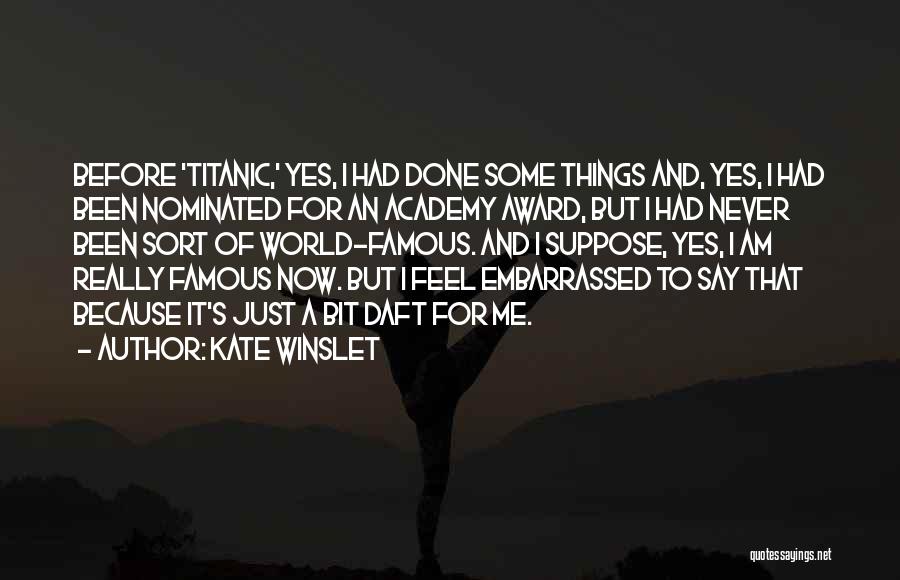 Best Academy Award Quotes By Kate Winslet