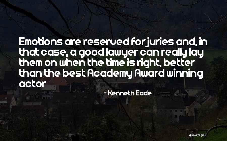 Best Academy Award Quotes By Kenneth Eade