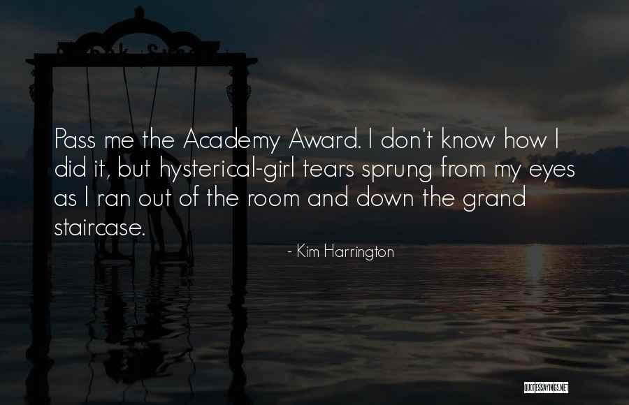 Best Academy Award Quotes By Kim Harrington