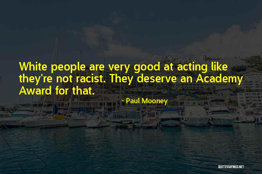 Best Academy Award Quotes By Paul Mooney