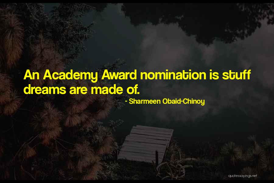 Best Academy Award Quotes By Sharmeen Obaid-Chinoy Best Academy Award Quotes By Sharmeen Obaid-Chinoy