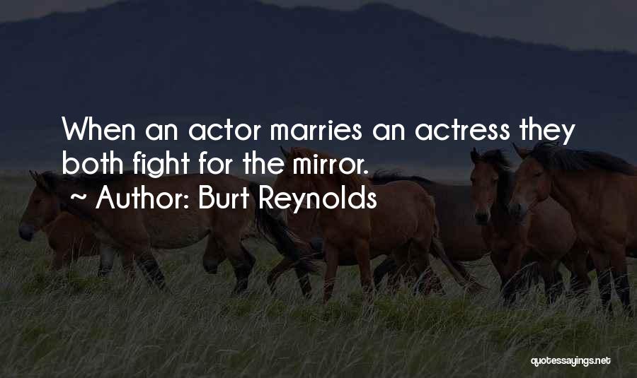 Best Actor Funny Quotes By Burt Reynolds