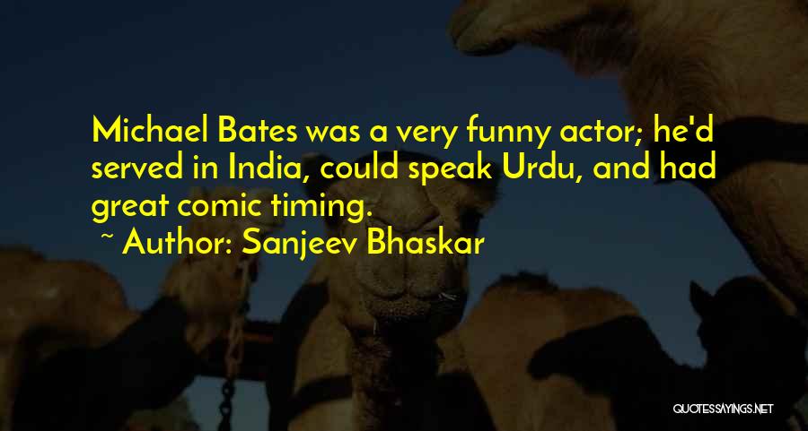 Best Actor Funny Quotes By Sanjeev Bhaskar