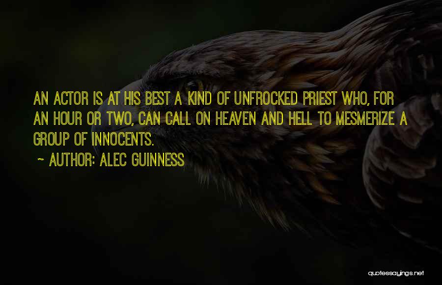 Best Actor Quotes By Alec Guinness