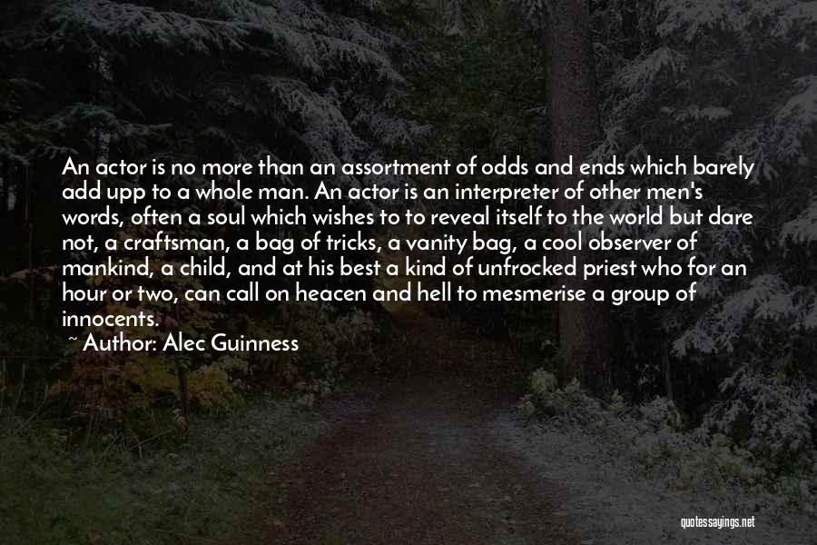 Best Actor Quotes By Alec Guinness