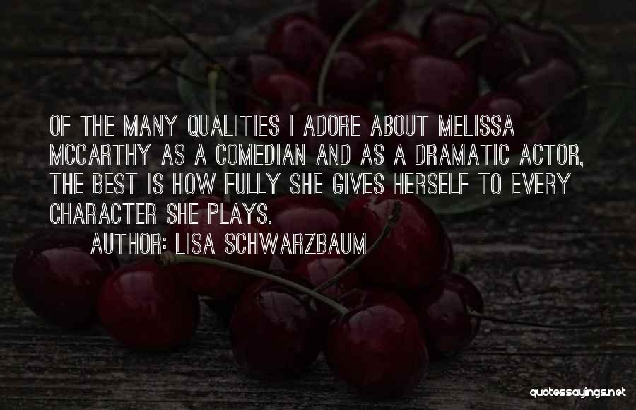 Best Actor Quotes By Lisa Schwarzbaum