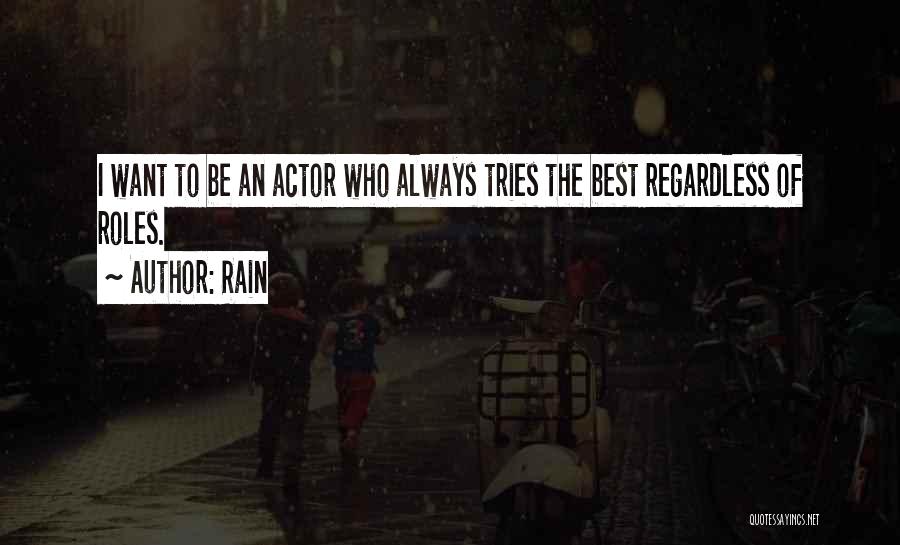 Best Actor Quotes By Rain