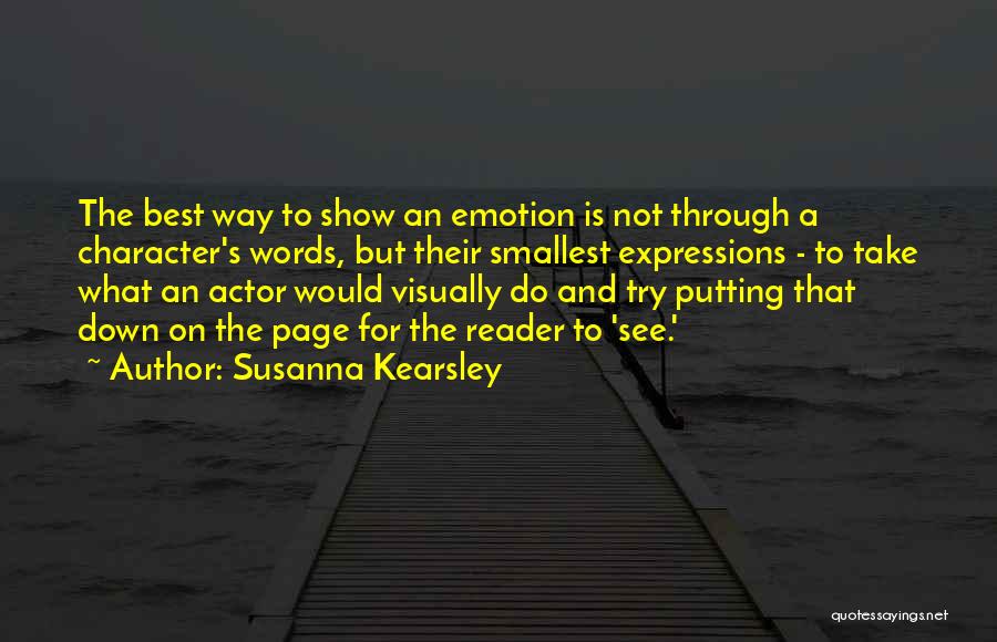 Best Actor Quotes By Susanna Kearsley