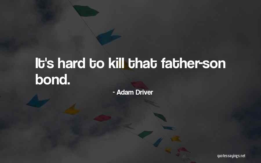 Best Adam Driver Quotes By Adam Driver Best Adam Driver Quotes By Adam Driver