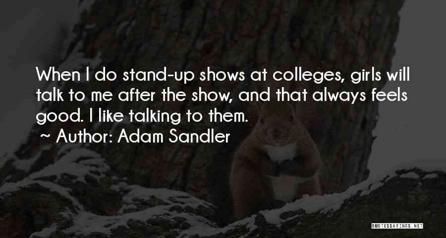 Best Adam Sandler Quotes By Adam Sandler