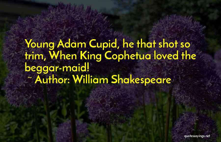 Best Adam Young Quotes By William Shakespeare