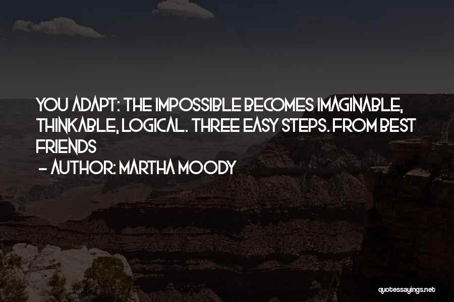 Best Adapt Quotes By Martha Moody