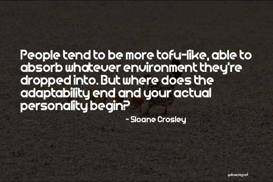 Best Adaptability Quotes By Sloane Crosley Best Adaptability Quotes By Sloane Crosley