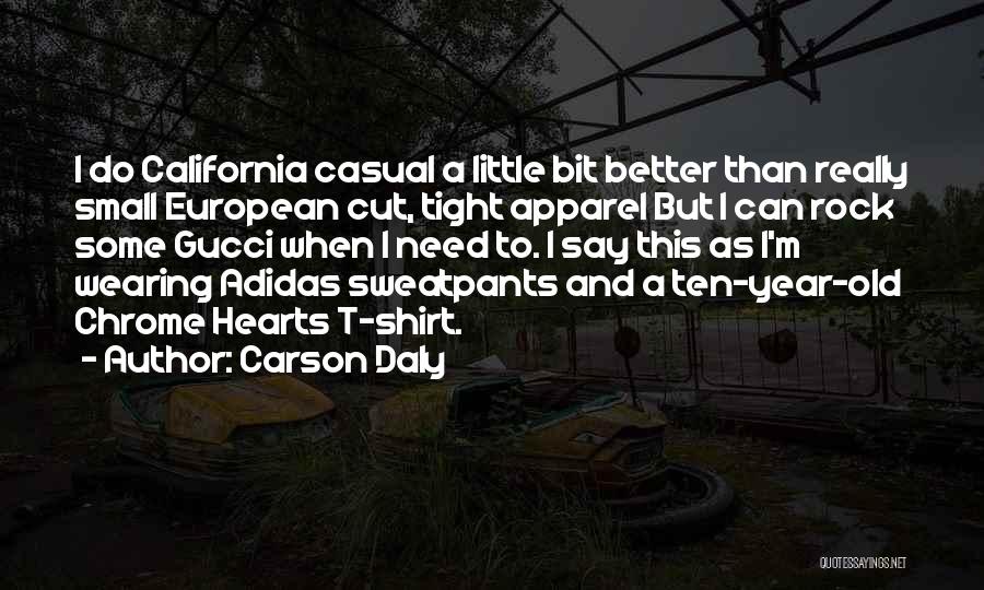 Best Adidas Quotes By Carson Daly