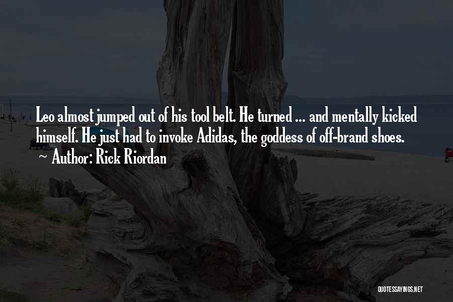 Best Adidas Quotes By Rick Riordan